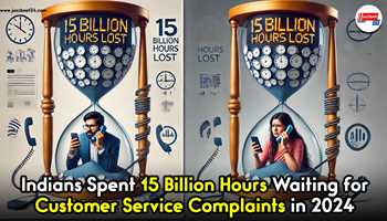 Indians Spent 15 Billion Hours Waiting for Customer Service Complaints in 2024
