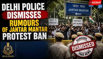 Delhi Police Dismisses Rumours of Jantar Mantar Protest Ban