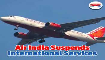 Air India suspends international services