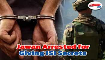 Jawan Arrested for Giving ISI Secrets