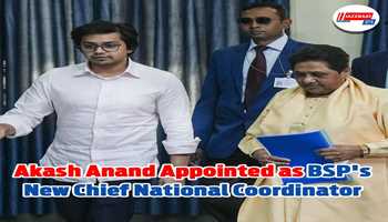 Akash Anand, as a new BSP chief national coordinator