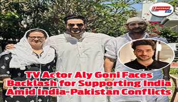 TV Actor Aly Goni Faces Backlash for Supporting India Amid India-Pakistan Conflicts