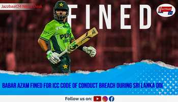 Babar Azam Fined for ICC Code of Conduct Breach During Sri Lanka ODI
