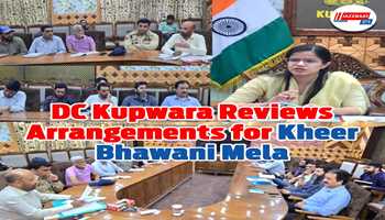DC Kupwara reviews arrangements for Kheer Bhawani Mela