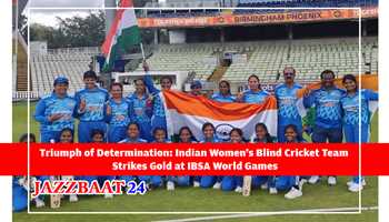 Triumph of Determination: Indian Women's Blind Cricket Team Strikes Gold at IBSA World Games
