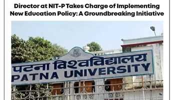 DIRECTOR AT NIT-P TAKES CHARGE OF IMPLEMENTING NEW EDUCATION POLICY: A GROUNDBREAKING INITIATIVE

