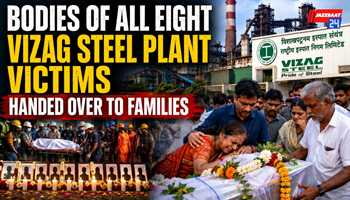 Bodies of All Eight Vizag Steel Plant Victims Handed Over to Families