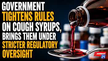 Government Tightens Rules on Cough Syrups, Brings Them Under Stricter Regulatory Oversight
