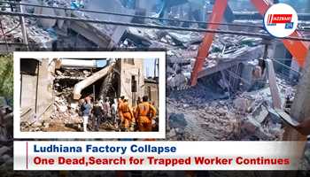 Ludhiana Factory Collapse: One Dead, Search for Trapped Worker Continues

