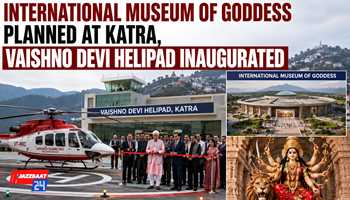 International Museum of Goddess Planned at Katra, Vaishno Devi Helipad Inaugurated

