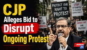 CJP Alleges Bid to Disrupt Ongoing Protest