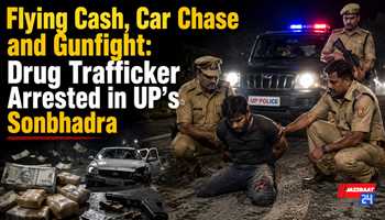 Flying Cash, Car Chase and Gunfight: Drug Trafficker Arrested in UP's Sonbhadra