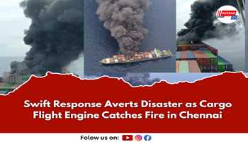 Swift Response Averts Disaster as Cargo Flight Engine Catches Fire in Chennai