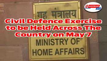 Civil Defence Exercise to be held across the country on May 7