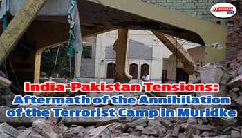 India-Pakistan tensions: Aftermath of the annihilation of the terrorist camp in Muridke