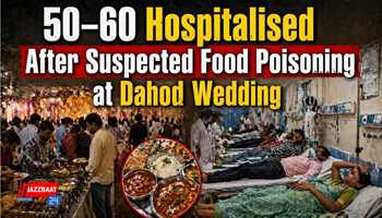 50–60 Hospitalised After Suspected Food Poisoning at Dahod Wedding