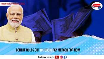 Centre Rules Out DA–Basic Pay Merger For Now
