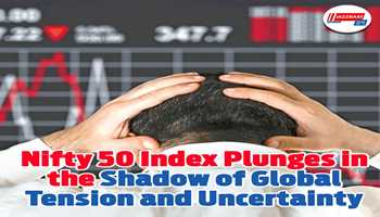 Nifty 50 Index Plunges in the Shadow of Global Tension and Uncertainty