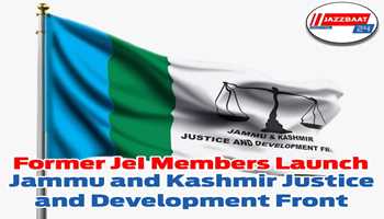 Former JeI Members Launch Jammu and Kashmir Justice and Development Front