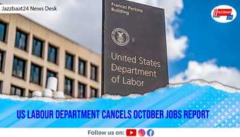 US Labour Department Cancels October Jobs Report
