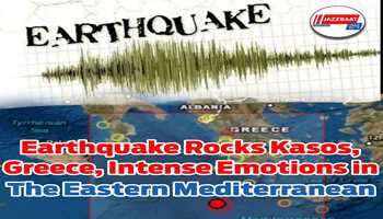 Earthquake rocks Kasos, Greece, intense emotions in the eastern Mediterranean

