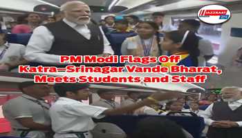 PM Modi Flags Off Katra-Srinagar Vande Bharat,
Meets Students and Staff
