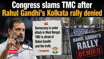 Congress slams TMC after Rahul Gandhi’s Kolkata rally denied