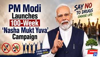 PM Modi Launches 100-Week ‘Nasha Mukt Yuva’ Campaign