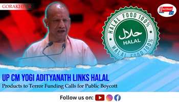 UP CM Yogi Adityanath Links Halal Products to Terror Funding, Calls for Public Boycott

