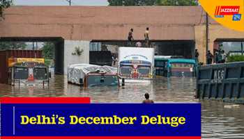 Delhi’s December Deluge  
