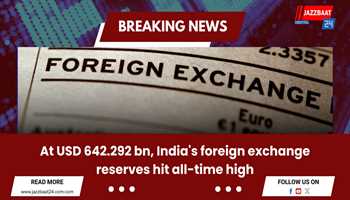 India's Foreign Exchange Reserves Reach Record High of USD 642.292 Billion