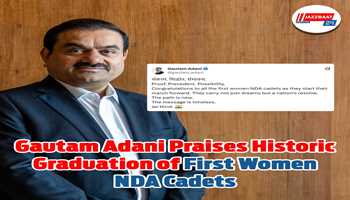 Gautam Adani Praises Historic Graduation of First Women NDA Cadets