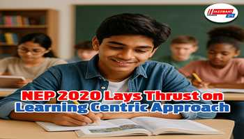 NEP 2020 lays thrust on learning centric approach