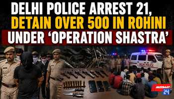 Delhi Police Arrest 21, Detain Over 500 in Rohini Under ‘Operation Shastra’