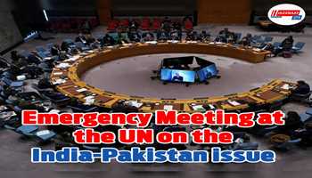 Emergency meeting at the UN on the India-Pakistan issue