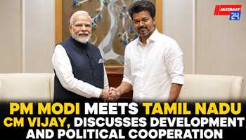 PM Modi Meets Tamil Nadu CM Vijay, Discusses Development and Political Cooperation