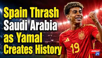 Spain Thrash Saudi Arabia as Yamal Creates History