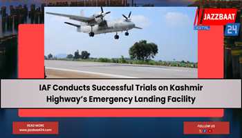 IAF Conducts Successful Trials on Kashmir Highway’s Emergency Landing Facility