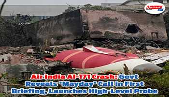 Air India AI-171 Crash: Govt Reveals 'Mayday' Call in First Briefing, Launches High-Level Probe