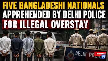 Five Bangladeshi Nationals Apprehended by Delhi Police for Illegal Overstay