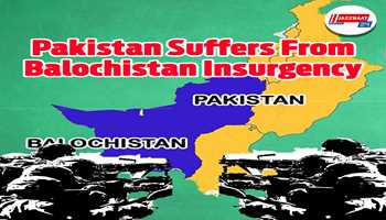 Pakistan suffers from Balochistan insurgency