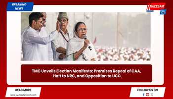 TMC Unveils Election Manifesto: Promises Repeal of CAA, Halt to NRC, and Opposition to UCC
