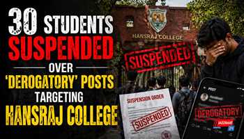 30 Students Suspended Over ‘Derogatory’ Posts Targeting Hansraj College