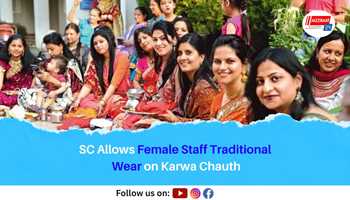 SC Allows Female Staff Traditional Wear on Karwa Chauth
