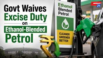 Govt Waives Excise Duty on Ethanol-Blended Petrol
