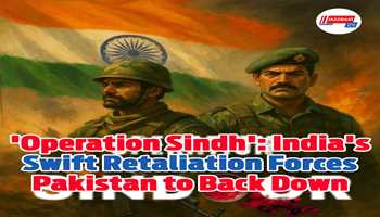 'Operation Sindh': India's Swift Retaliation Forces Pakistan to Back Down