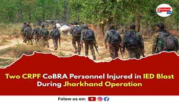 Two CRPF CoBRA Personnel Injured in IED Blast During Jharkhand Operation