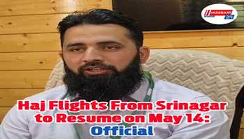 Haj Flights from Srinagar to Resume on May 14: Official