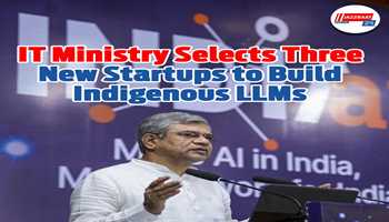 IT Ministry Selects Three New Startups to Build Indigenous LLMs