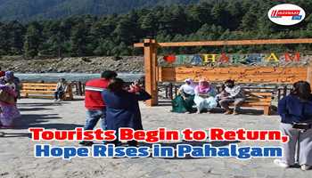 Tourists begin to return, hope rises in Pahalgam:-